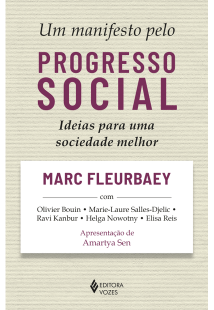 Um Manifesto pelo Progresso Social: Ideias para Uma Sociedade Melhor