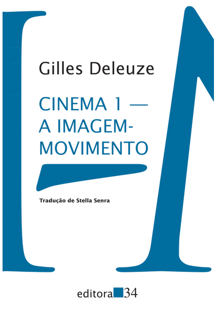 Cinema 1: a Imagem-Movimento
