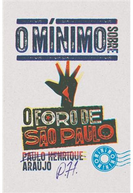 O Mínimo sobre o Foro de São Paulo