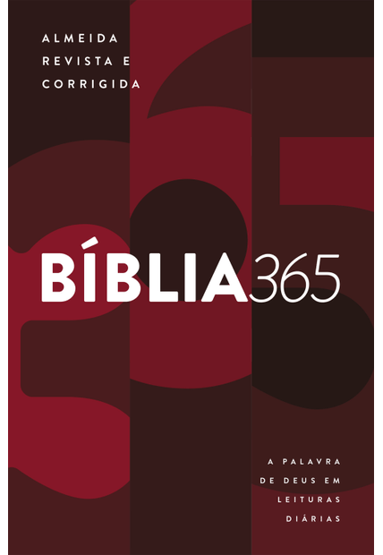 Bíblia 365 - Almeida Revista e Corrigida (Arc): a Palavra de Deus em Leituras Diárias