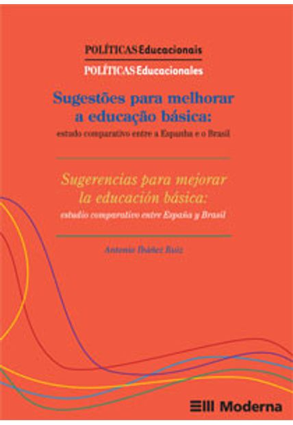 Sugestões para Melhorar a Educação Básica: Estudo Comparativo Entre a Espanha e o Brasil