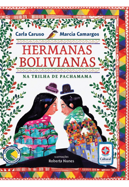 Hermanas Bolivianas : na Trilha de Pachamama