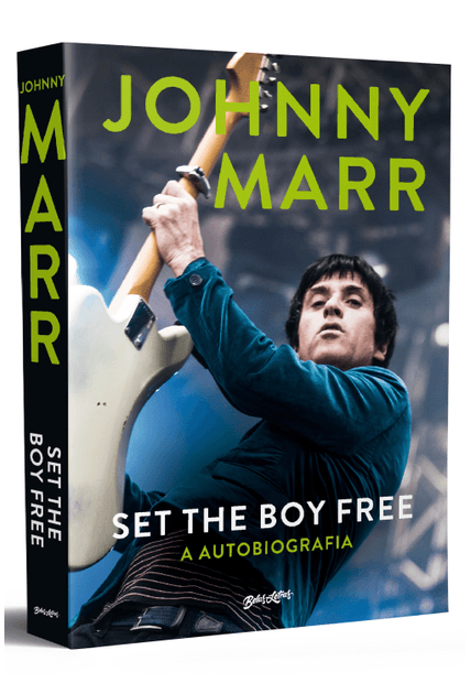 Set The Boy Free - Johnny Marr (Em Português): a Autobiografia do Lendário Guitarrista do The Smiths