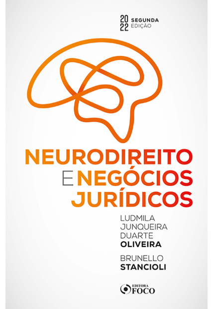 Neurodireito e Negócios Jurídicos - 2ª Ed - 2022