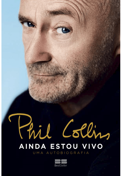 Phil Collins: Ainda Estou Vivo – Uma Autobiografia
