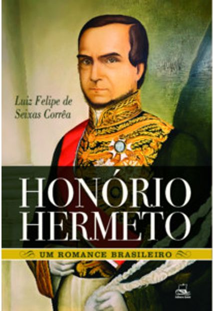 Honório Hermeto: Um Romance Brasileiro