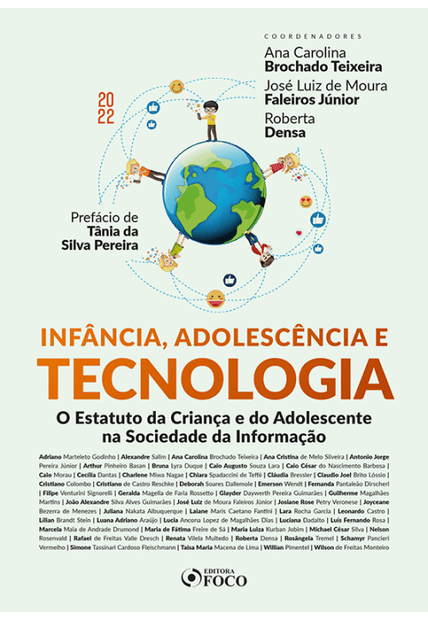 Infância Adolescência e Tecnologia - 1ª Ed - 2022: o Estatuto da Criança e do Adolescente na Sociedade da Informação
