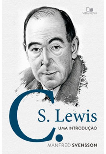 C. S. Lewis - Uma Introdução