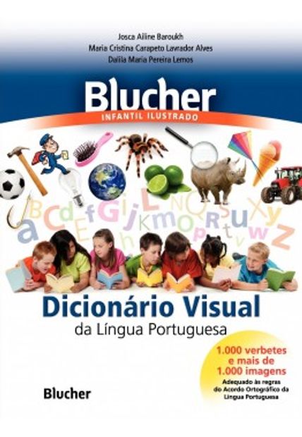 Blucher Infantil Ilustrado: Dicionário Visual da Língua Portuguesa