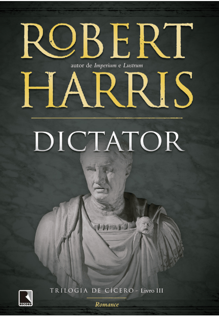 Dictator (Vol. 3 Trilogia de Cícero)
