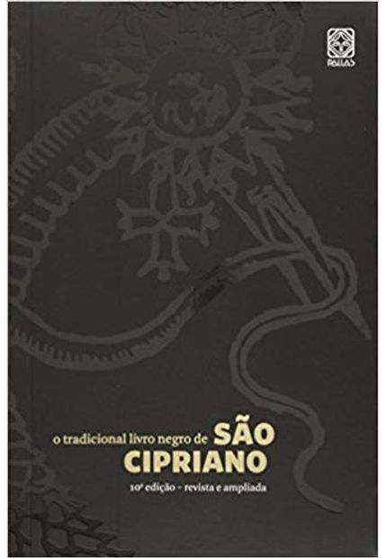 O Tradicional Livro Negro de São Cipriano