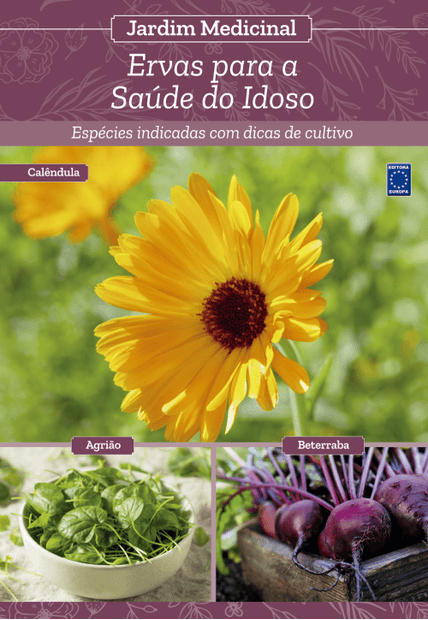Jardim Medicinal - Volume 11: Ervas para a Saúde do Idoso