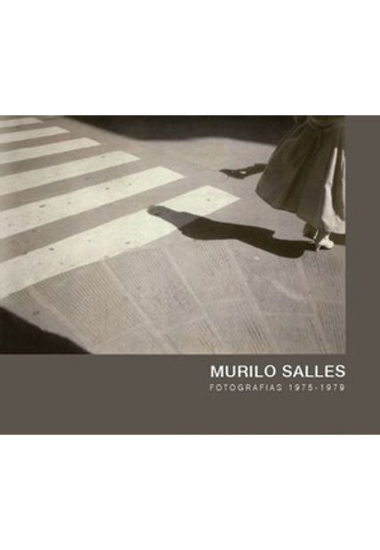Murilo Salles – Fotografias 1975-1979