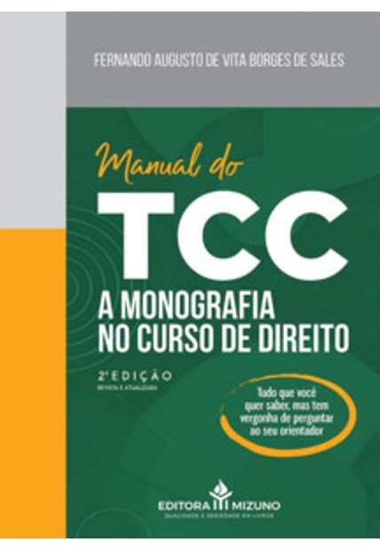Manual do Tcc: a Monografia no Curso de Direito