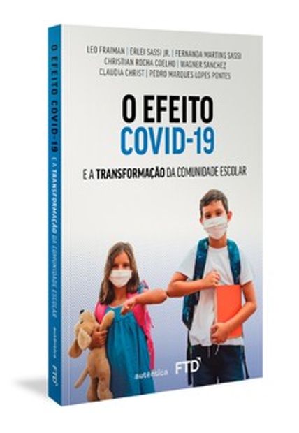 O Efeito Covid-19: e a Transformação da Comunidade Escolar