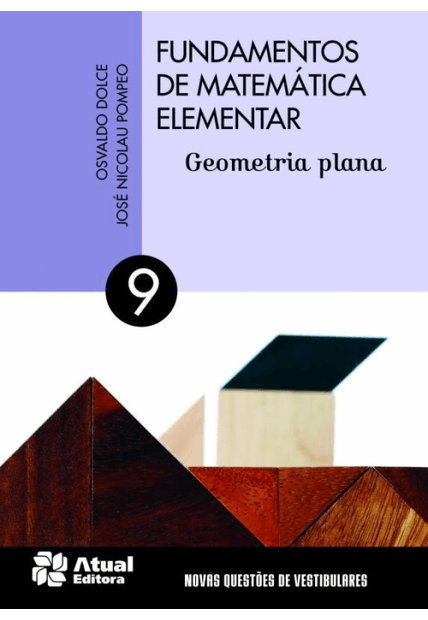 Fundamentos de Matemática Elementar - Volume 9: Geometria Plana