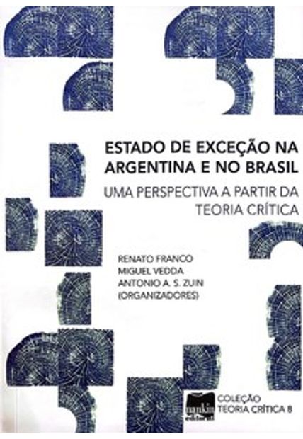 Estado de Exceção na Argentina e no Brasil: Uma Perspectiva a Partir da Teoria Crítica