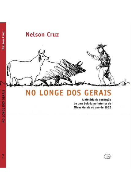 No Longe dos Gerais: a História da Condução de Uma Boiada no Interior de Minas Gerais no Ano de 1952