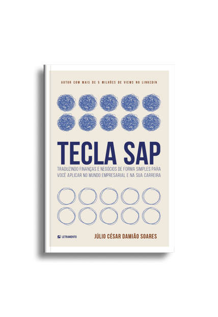 Tecla Sap: Traduzindo Finanças e Negócios de Forma Simples para Você Aplicar no Mundo Empresarial e na Sua Carreira