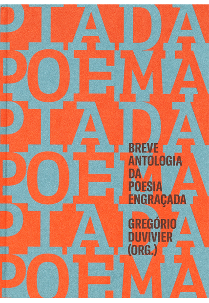 Poema-Piada: Breve Antologia da Poesia Engraçada