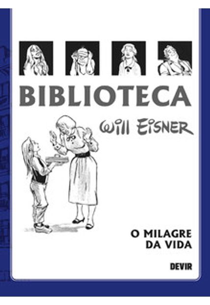 Biblioteca Eisner: o Milagre da Vida - 2A. Edição