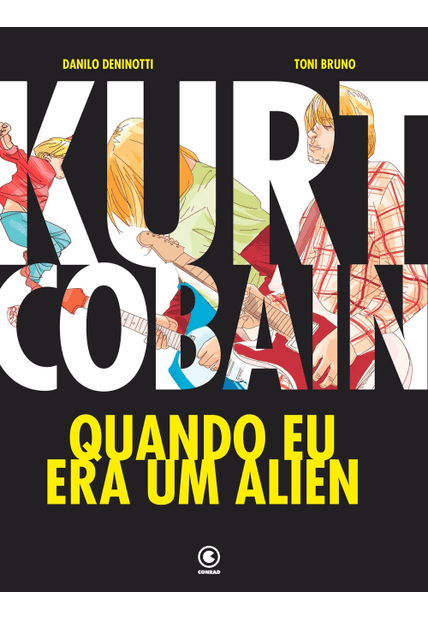Kurt Cobain: Quando Eu Era Um Alien