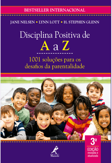 Disciplina Positiva de a a Z: 1001 Soluções para os Desafios da Parentalidade
