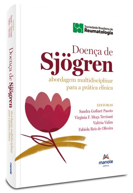 Doença de Sjögren: Abordagem Multidisciplinar para a Prática Clínica