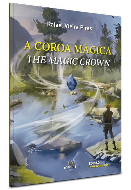 A Coroa Mágica / The Magic Crown: Bilíngue Português-Inglês