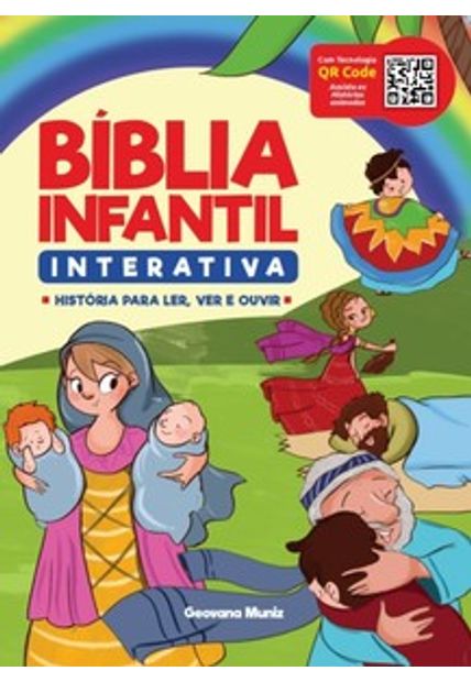 Bíblia Infantil Interativa: Histórias para Ler, Ver e Ouvir