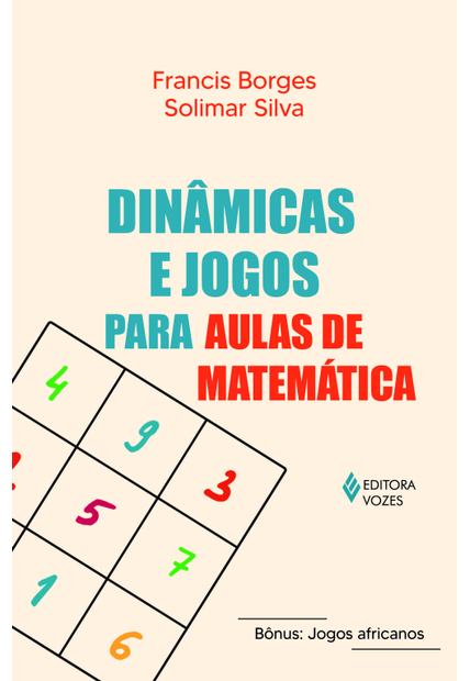 Dinâmicas e Jogos para Aulas de Matemática