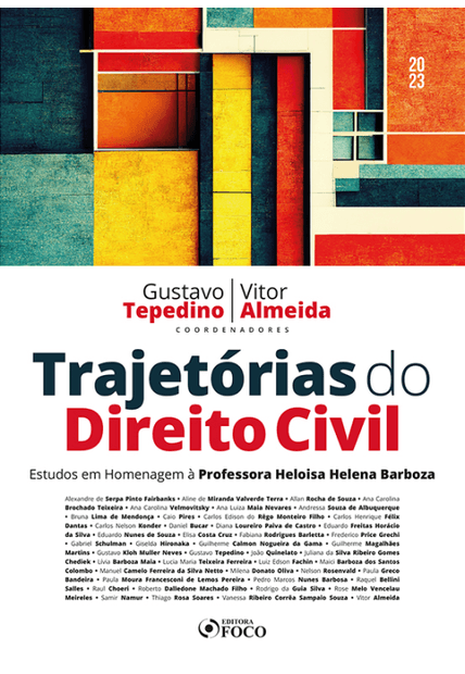 Trajetórias do Direito Civil - 1ª Ed - 2023: Estudos em Homenagem À Professora Heloisa Helena Barboza