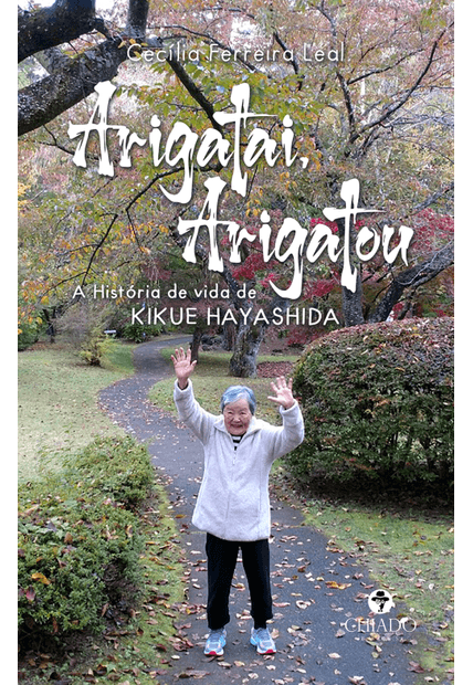 Arigatai, Arigatou: a História de Vida de Kikue Hayashida