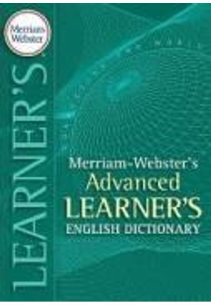 Merriam-Webster´S Advanced Learner´S English Dictionary