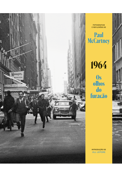 1964 – os Olhos do Furacão: a Turnê Mais Importante da História dos Beatles