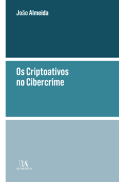 Os Criptoativos no Cibercrime