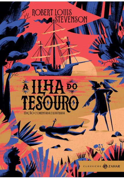A Ilha do Tesouro: Edição Comentada e Ilustrada