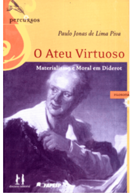 O Ateu Virtuoso: Materialismo Moral em Diderot