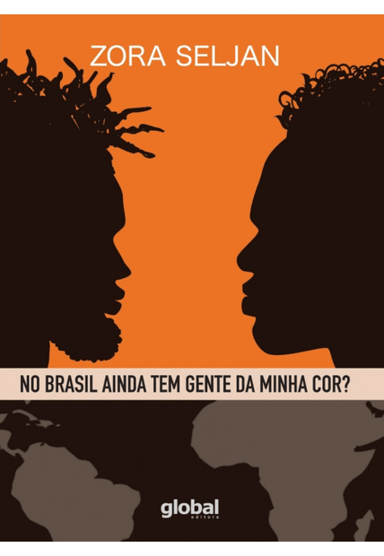 No Brasil Ainda Tem Gente da Minha Cor?