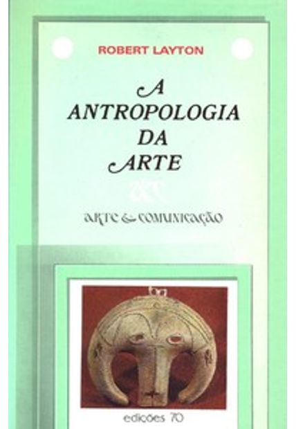 A Antropologia da Arte