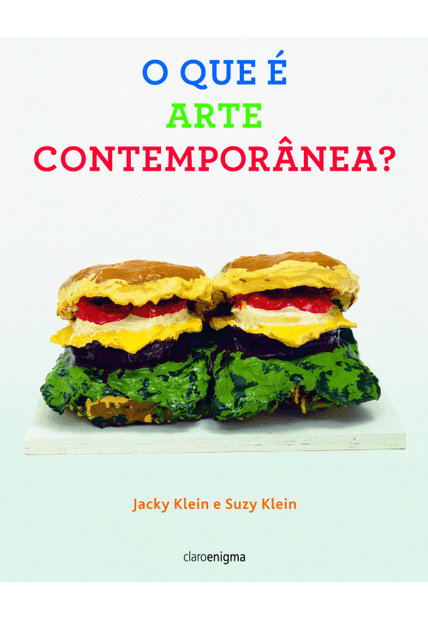 O Que É Arte Contemporânea?