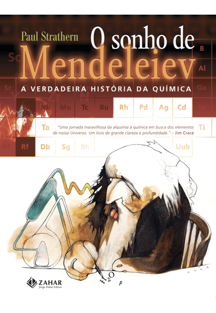 O Sonho de Mendeleiev: a Verdadeira História da Química
