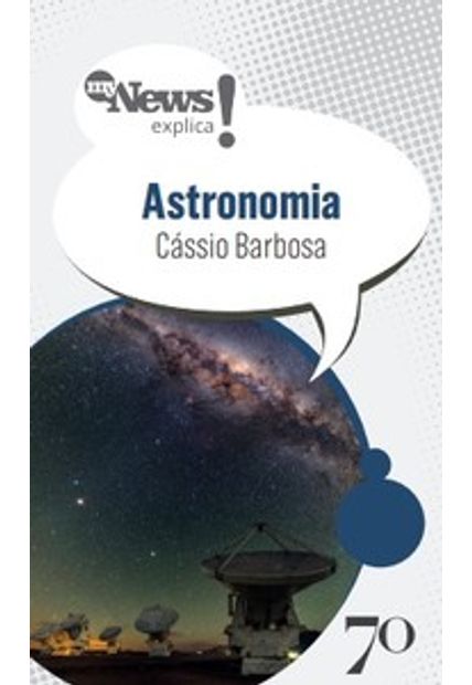 Mynews Explica - Astronomia