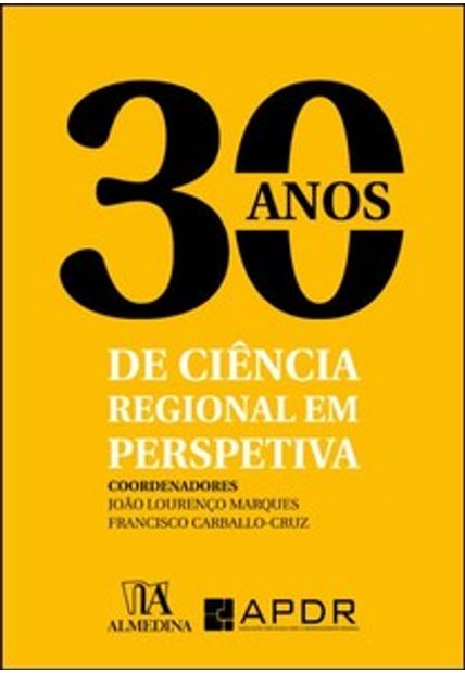 30 Anos de Ciência Regional em Perspetiva