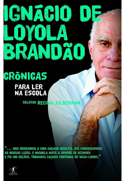 Crônicas para Ler na Escola - Ignácio de Loyola Brandão