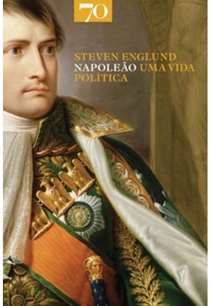 Napoleão: Uma Vida Política