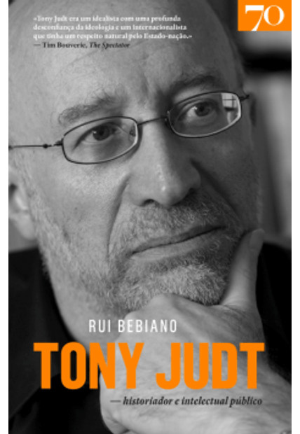 Tony Judt: Historiador e Intelectual Público