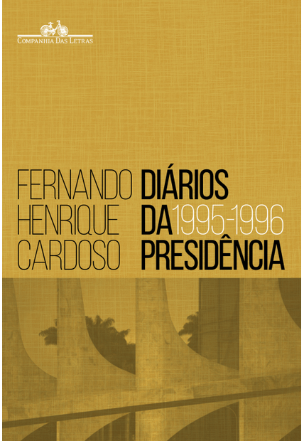 Diários da Presidência 1995-1996 (Volume 1)