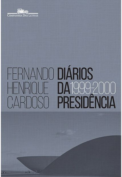Diários da Presidência 1999-2000 (Volume 3)