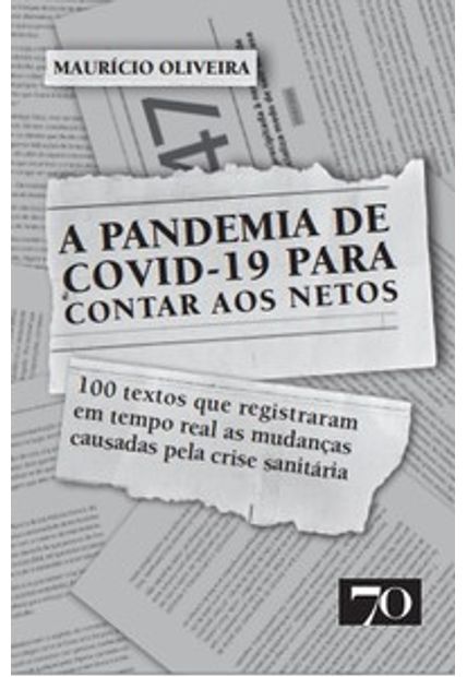 A Pandemia de Covid-19 para Contar Aos Netos